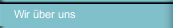 Wir &uuml;ber uns